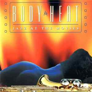 Jazz at the Movies Band - Body Heat FLAC album