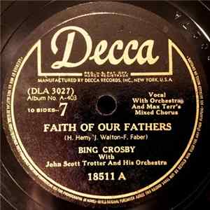 Bing Crosby With John Scott Trotter And His Orchestra - Faith Of Our Fathers / God Rest Ye Merry Gentlemen FLAC album