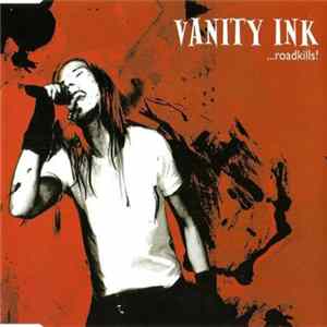Vanity Ink - ...Roadkills! FLAC album