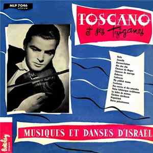 Toscano Et Ses Tziganes - Musiques Et Danses D'Israël FLAC album