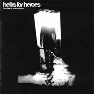 Hell Is For Heroes - The Neon Handshake FLAC album