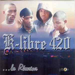 K-Libre 420 - ... La Réunion FLAC album