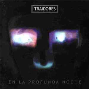 Traidores - En La Profunda Noche FLAC album
