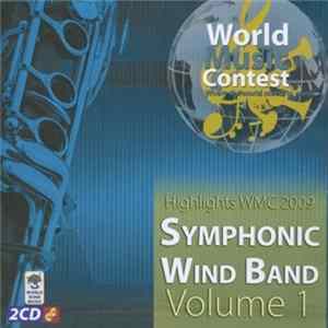 Various - Highlights WMC 2009 Symphonic Wind Band Volume 1 FLAC album