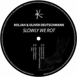 Koljah & Oliver Deutschmann - Slowly We Rot FLAC album