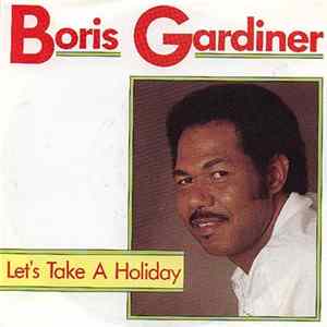 Boris Gardiner - Let's Take A Holiday FLAC album