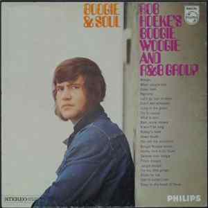 Rob Hoeke or Rob Hoeke's Boogie Woogie And R&B Group - Boogie & Soul FLAC album