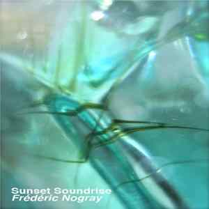 Frédéric Nogray - Sunset Soundrise FLAC album