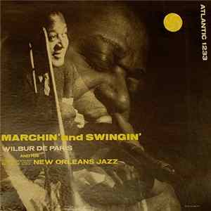 Wilbur De Paris And His New New Orleans Jazz - Marchin' And Swingin' FLAC album
