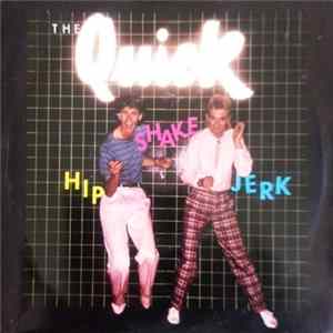 The Quick - Hip, Shake, Jerk! FLAC album