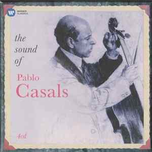 Pablo Casals - The Sound Of Pablo Casals FLAC album