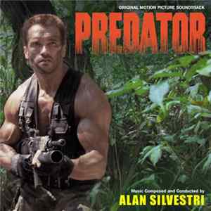 Alan Silvestri - Predator (Original Motion Picture Soundtrack) FLAC album