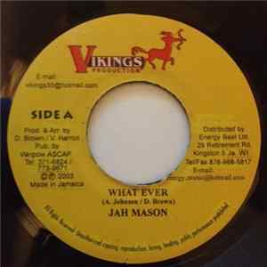 Jah Mason / Bobby Zarro / I.K. - What Ever / My Own FLAC album