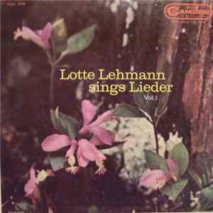 Lotte Lehmann - Lotte Lehmann Sings Lieder, Vol. 1 FLAC album