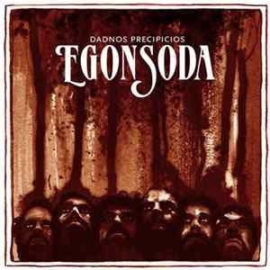 Egon Soda - Dadnos Precipicios FLAC album