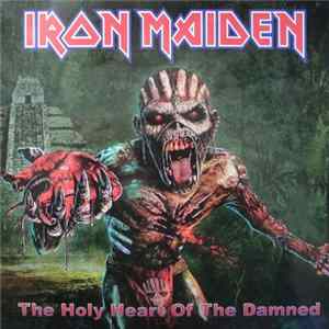 Iron Maiden - The Holy Heart Of The Damned FLAC album