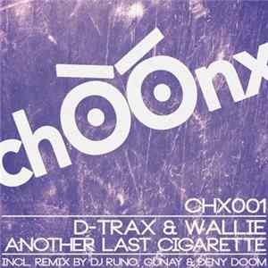D-Trax & Wallie - Another Last Cigarette FLAC album
