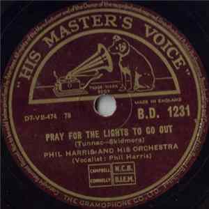 Phil Harris And His Orchestra - Pray For The Lights To Go Out / Deck Of Cards FLAC album