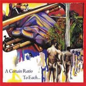 A Certain Ratio - To Each... FLAC album