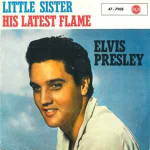 Elvis Presley - Little Sister / His Latest Flame FLAC album