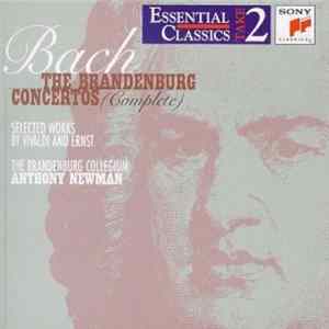 Bach, Vivaldi, Ernst, Brandenburg Collegium, Anthony Newman - The Brandenburg Concertos (Complete) / Selected Works By Vivaldi And Ernst FLAC album