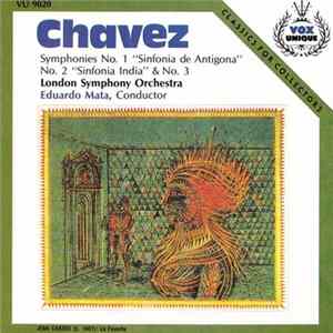 Carlos Chavez, Eduardo Mata, The London Symphony Orchestra - Carlos Chavez - Symphonies 1,2 & 3 FLAC album