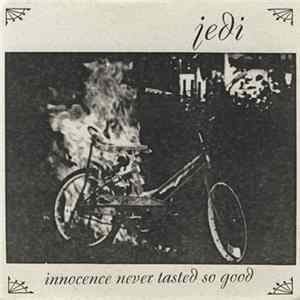 Jedi - Innocence Never Tasted So Good FLAC album