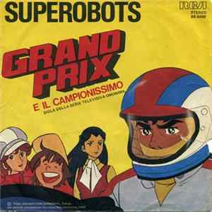 Superobots - Grand Prix E Il Campionissimo / Daltanious FLAC album