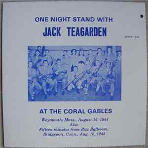 Jack Teagarden - One Night Stand With Jack Teagarden At The Coral Gables FLAC album