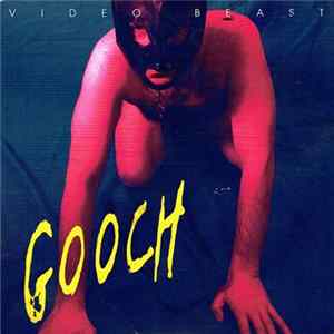 Video Beast - Gooch FLAC album