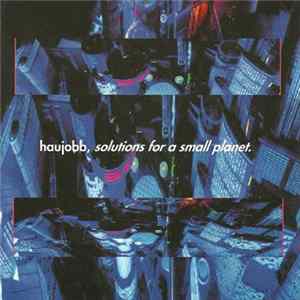 Haujobb - Solutions For A Small Planet FLAC album