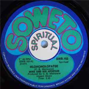 Mike And His Apostles - Hlohonolofatse / Seteng Sediba FLAC album