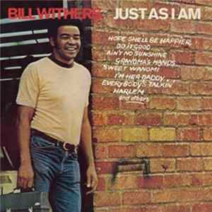 Bill Withers - Just As I Am FLAC album