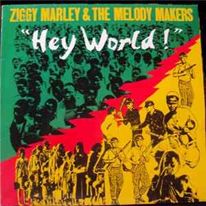 Ziggy Marley & The Melody Makers - Hey World FLAC album