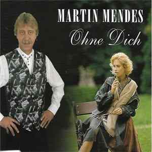 Martin Mendes - Ohne Dich FLAC album