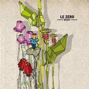 Le Zéro - Reset To Find Another You FLAC album