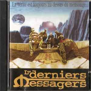Les Derniers Messagers - La Verité Est Toujours Au Dessus Du Mensonge FLAC album