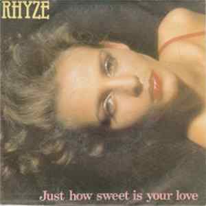 Rhyze - Just How Sweet Is Your Love / I Found Love In You FLAC album