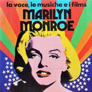 Marilyn Monroe - La Voce, Le Musiche E I Films FLAC album