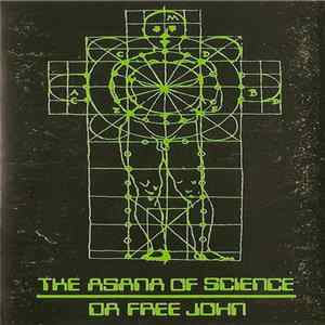 Da Free John - The Asana Of Science FLAC album