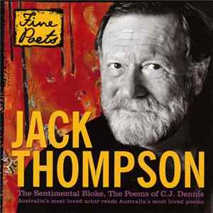 Jack Thompson Reads C. J. Dennis - The Sentimental Bloke, The Poems Of C. J. Dennis FLAC album