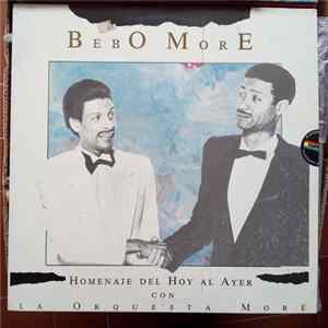Bebo Moré Con La Orquesta Moré - Homenaje Del Hoy y Del Ayer FLAC album