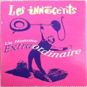 Les Innocents - Un Homme Extraordinaire FLAC album