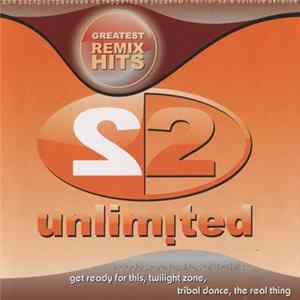 2 Unlimited - Greatest Remix Hits FLAC album