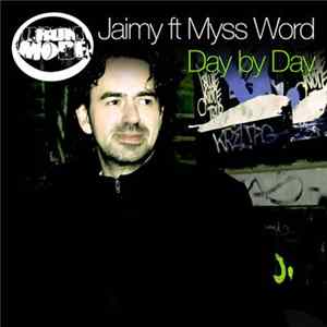 Jaimy Feat. Myss Word - Day By Day FLAC album