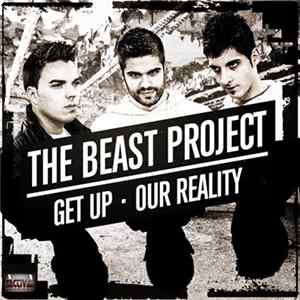 The Beast Project - Get Up / Our Reality FLAC album