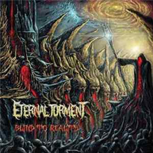 Eternal Torment - Blind to Reality FLAC album