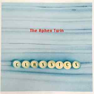 The Aphex Twin - Classics FLAC album