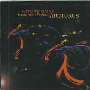 Ron Thomas - Scenes From A Voyage To Arcturus FLAC album