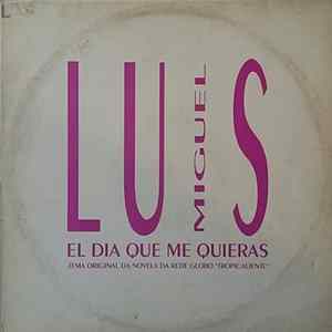 Luis Miguel - El Dia Que Me Quieras FLAC album